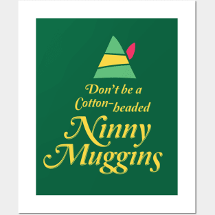 Cotton-headed Ninny Muggins Posters and Art